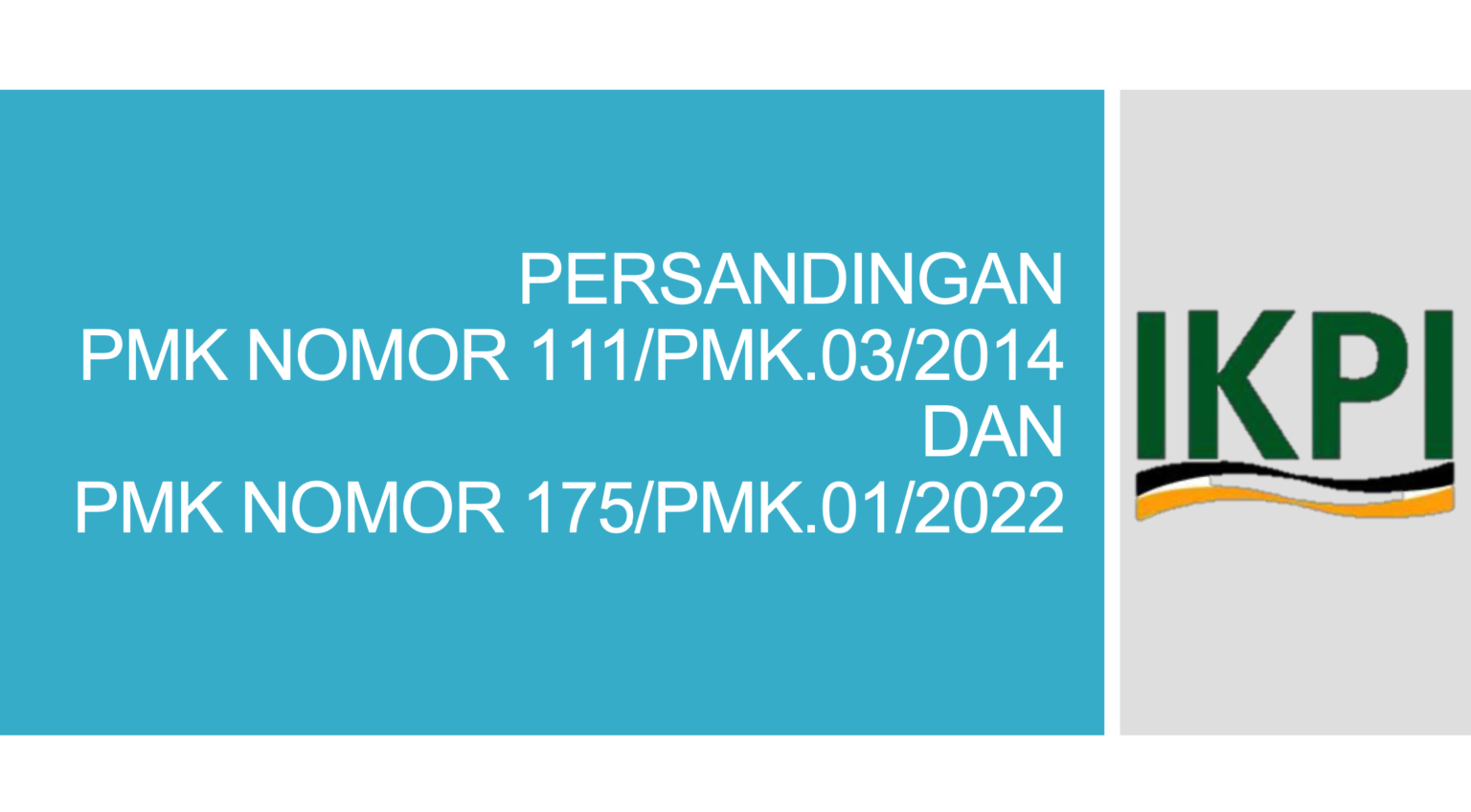 PERSANDINGAN PMK NOMOR 111/PMK.03/2014 DAN PMK NOMOR 175/PMK.01/2022 ...